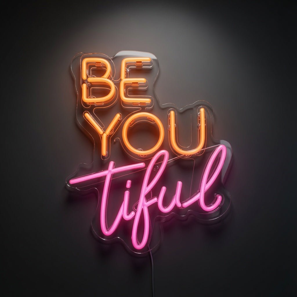 Be You Tiful LED Neon Sign Wall Neon Sign - Shineneon