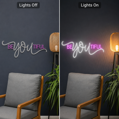 Be You Tiful Wall Decor LED Neon Sign - 06 Day Night Comparison