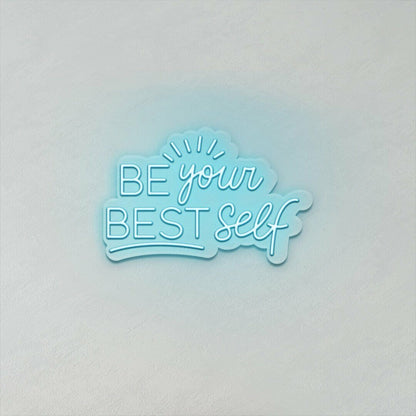 Be Your Best Self Led Sign | Shineneon