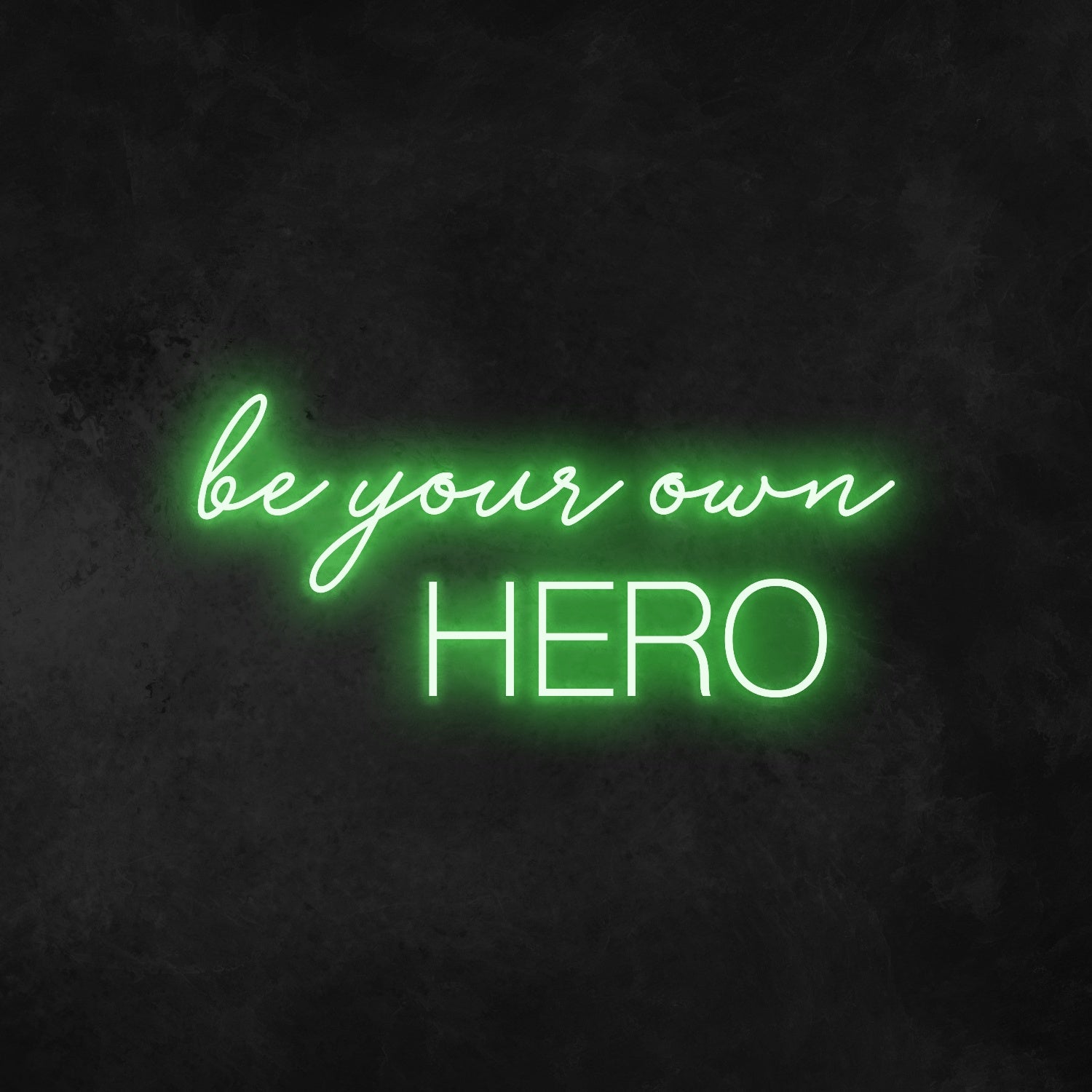 Be Your Own Hero Neon Sign | Shineneon