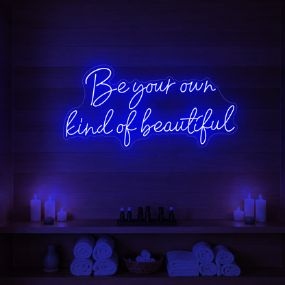 Be Your Own Kind Of Beautiful LED Neon Sign Home Decor - 01 Original Product Image