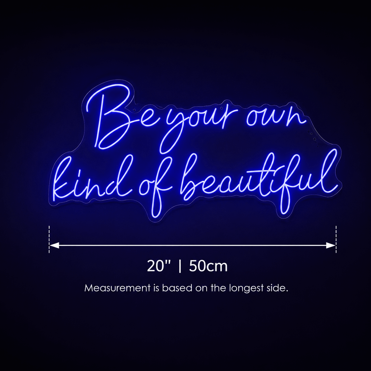 Be Your Own Kind Of Beautiful LED Neon Sign Home Decor - Shineneon