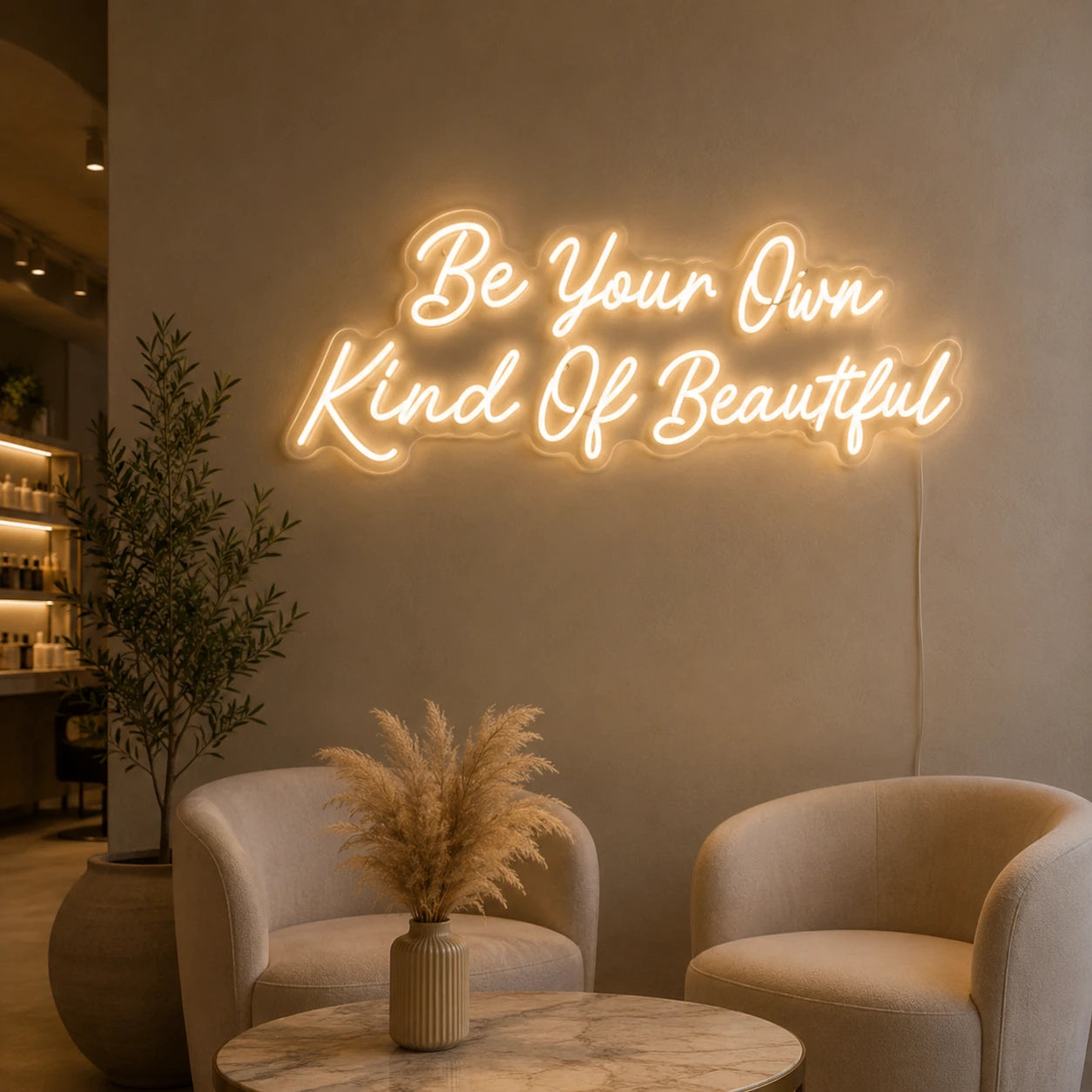 Be Your Own Kind Of Beautiful LED Neon Sign Home Decor Wall Neon Sign - 03 Real Lifestyle Scene