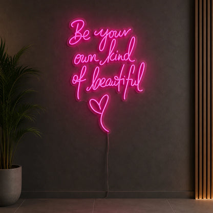 Be Your Own Kind Of Beautiful LED Neon Sign Home Wall Art Home Art - 04 Size Image