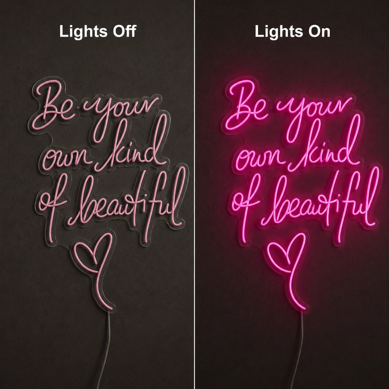 Be Your Own Kind Of Beautiful LED Neon Sign Home Wall Art Home Art - 06 Day Night Comparison