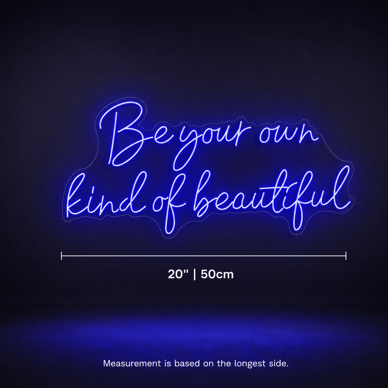 Be Your Own Kind Of Beautiful LED Neon Sign Wall Decor - Shineneon