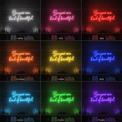 Be Your Own Kind Of Beautiful LED Neon Sign Wall Neon Sign - 05 Color Grid