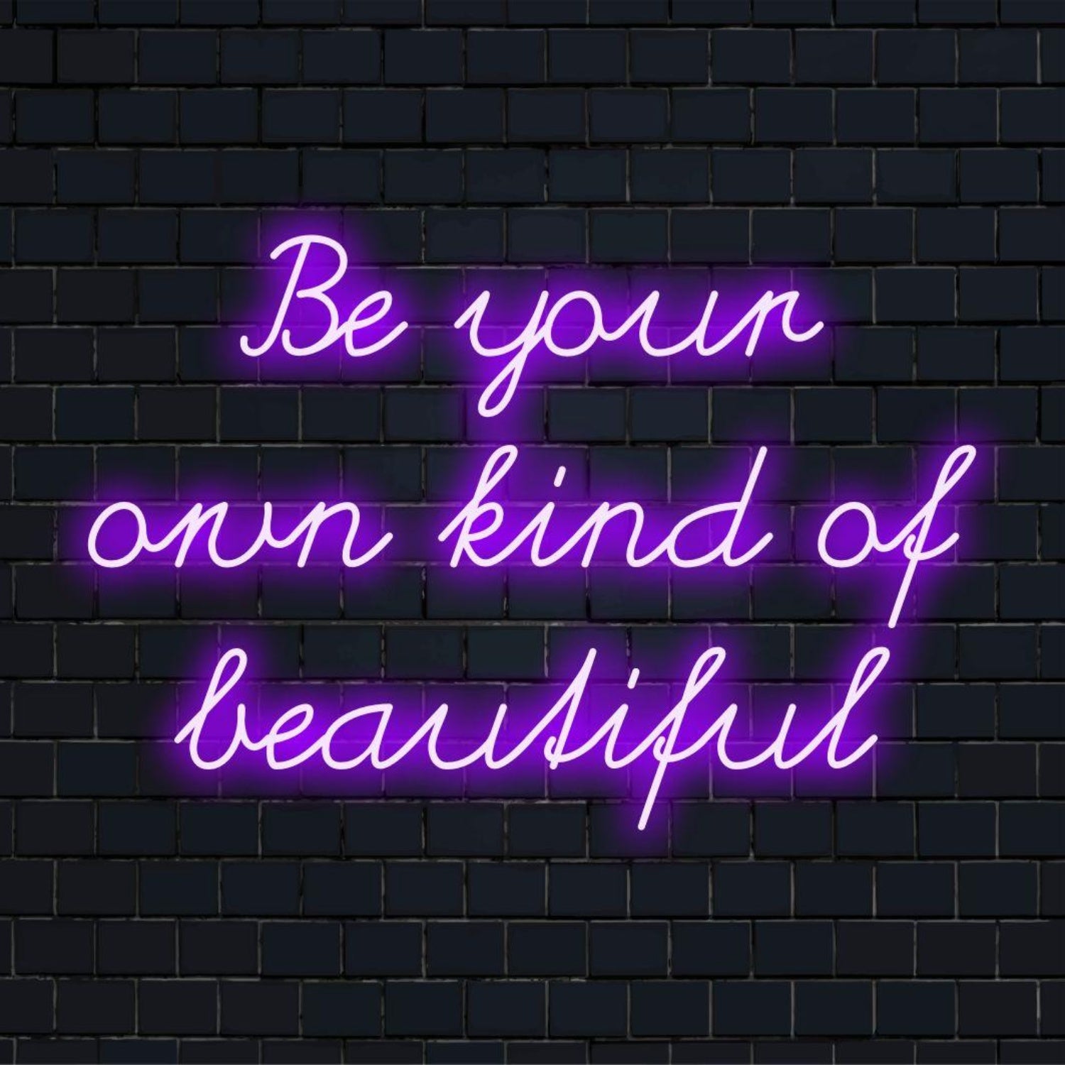 Be Your Own Kind Of Beautiful Purple Led Neon Sign For Bedroom Cafe Decor | Shineneon