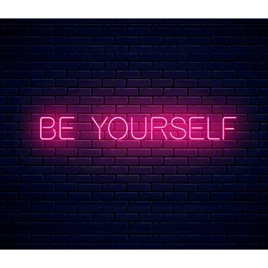 Be Yourself Led Sign Business Neon Sign