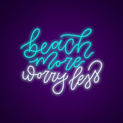 Beach More Worry Less Neon Light Neon Led Sign | Shineneon