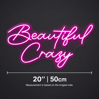 Beautiful Crazy LED Neon Sign - 04 Size Image