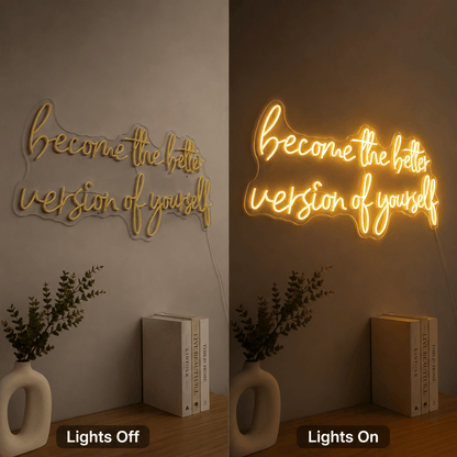 Become The Better Version Of Yourself LED Neon Sign - Shineneon
