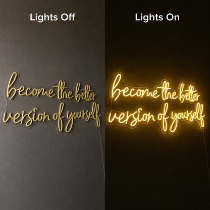 Become The Better Version Of Yourself LED Neon Sign Wall Neon Sign - 06 Day Night Comparison