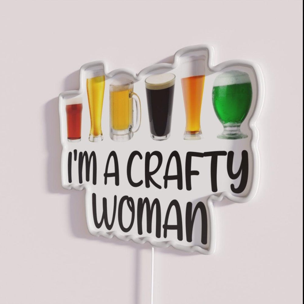 Beer I M A Crafty Woman Funny Beer Drinking Rgb Led Neon Sign - Neon sign mounted on wall in room