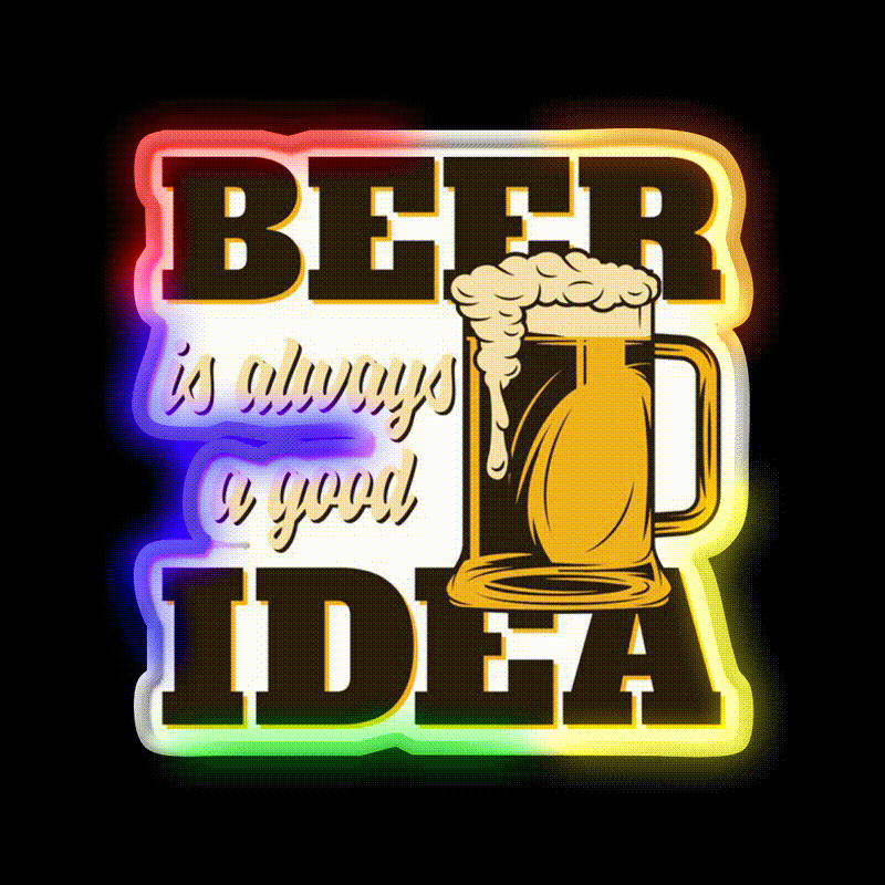 Beer Is Always A Good Idea Party Drink Tequila Led Neon Sign Rgb Color - LED neon sign close-up detail