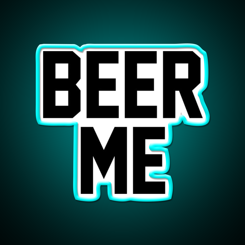 Beer Me Drinkers Gifts Beer Bar Decor Led Neon Sign Rgb Color - Size and dimension reference