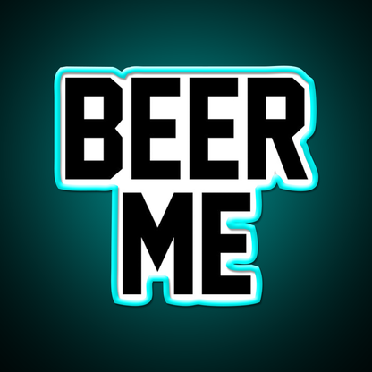 Beer Me Drinkers Gifts Beer Bar Decor Led Neon Sign Rgb Color - Size and dimension reference