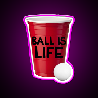 Beer Pong Ball Is Life Beer Bar Decor Led Neon Sign Rgb Color - Neon sign mounted on wall in room