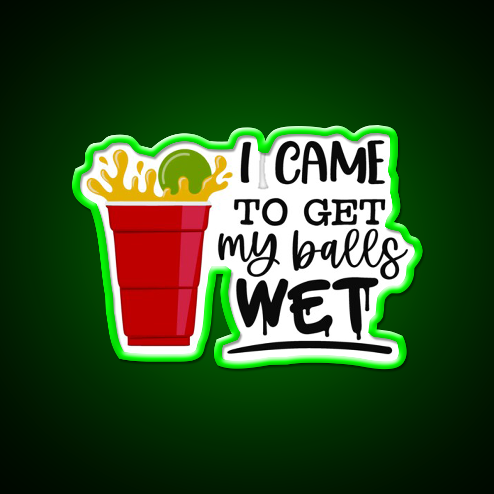 Beer Pong Party I Came To Get My Balls Wet Beer Bar Decor Led Neon Sign Rgb Color - LED neon sign view 8