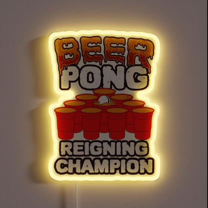 Beer Pong Reigning Champion Rgb Led Neon Sign - Custom LED neon sign front view