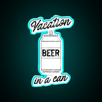 Beer Vacation In A Can Man Cave Bar Led Neon Sign Rgb Color