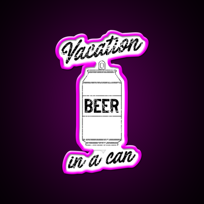 Beer Vacation In A Can Man Cave Bar Led Neon Sign Rgb Color