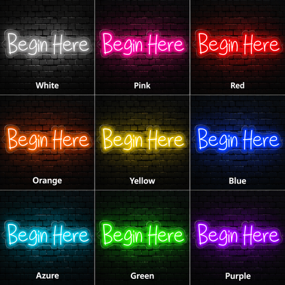 Begin Here LED Neon Sign - 05 Color Grid