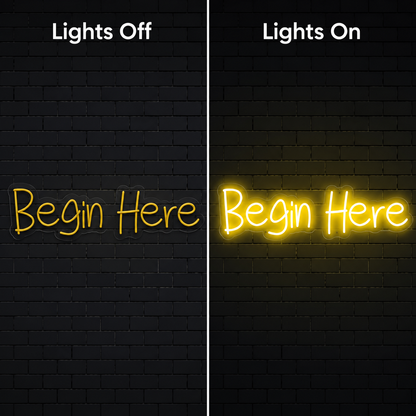Begin Here LED Neon Sign - 06 Day Night Comparison