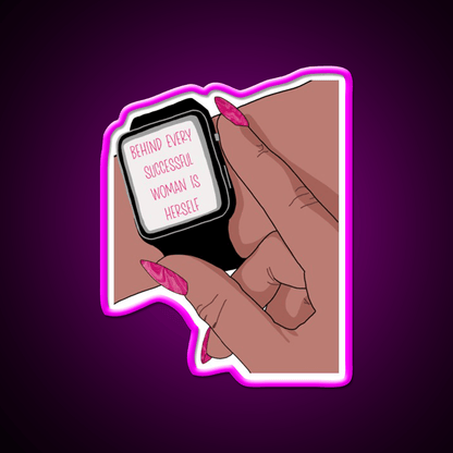 Behind Every Successful Woman Is Herself Nail Salon Led Neon Sign Rgb Color - Shineneon