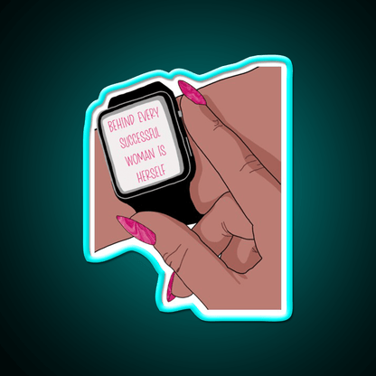 Behind Every Successful Woman Is Herself Nail Salon Led Neon Sign Rgb Color - Shineneon