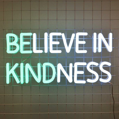 Believe In Kindness Led Neon Sign Adds Positivity To Any Space - Shineneon