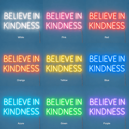 Believe In Kindness LED Neon Sign Home Decor - Shineneon