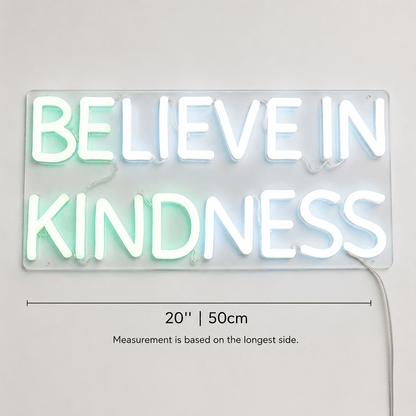 Believe In Kindness LED Neon Sign Home Decor - Shineneon