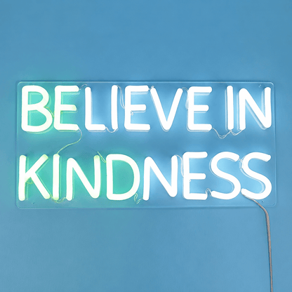 Believe In Kindness LED Neon Sign Home Decor - Shineneon