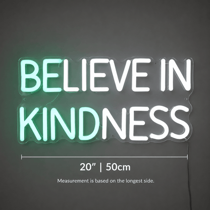Believe In Kindness LED Neon Sign Wall Neon Sign - Shineneon
