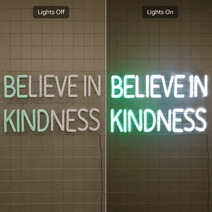 Believe In Kindness LED Neon Sign Wall Neon Sign - Shineneon