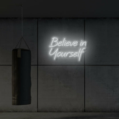 Believe In Yourself Led Neon Sign | Shineneon