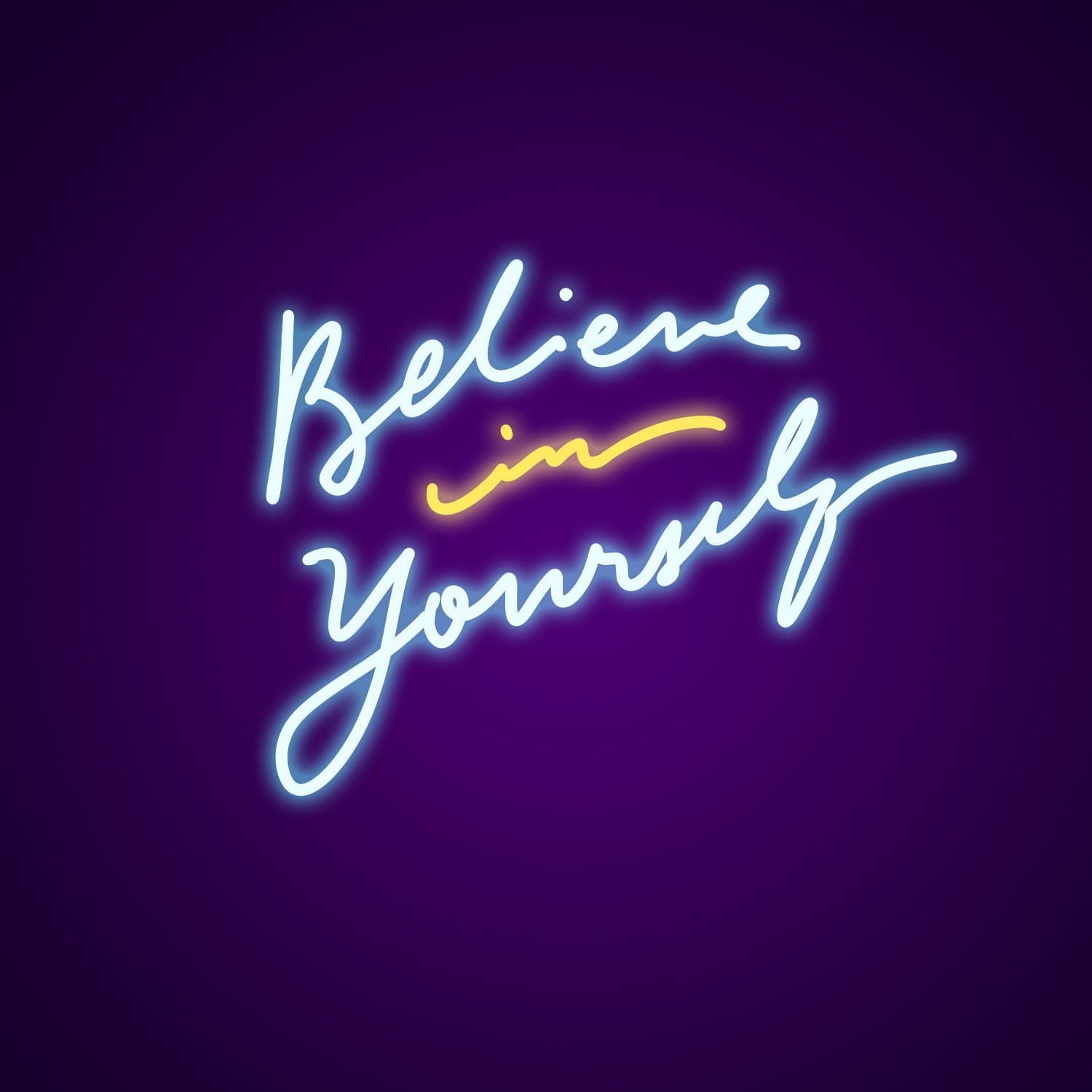 Believe In Yourself Neon Light | Shineneon