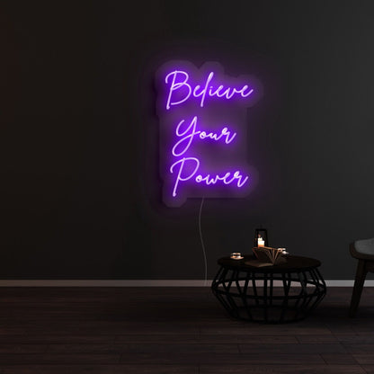 Believe Your Power Neon Sign | Shineneon
