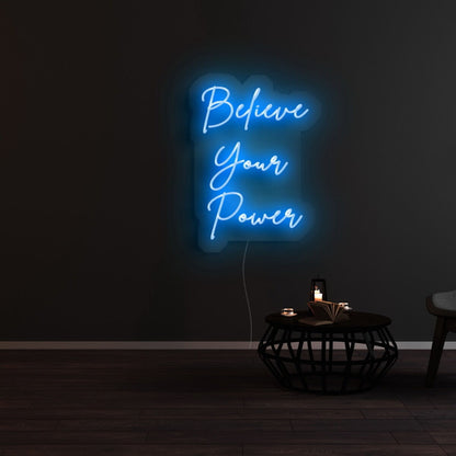 Believe Your Power Neon Sign | Shineneon