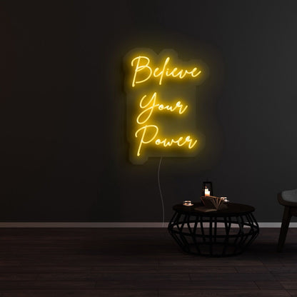 Believe Your Power Neon Sign | Shineneon