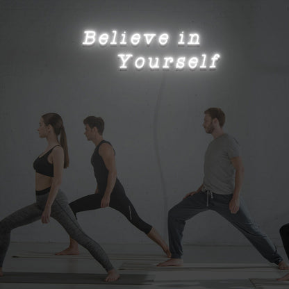 Belive In Yourself Neon Sign For Home Party | Shineneon
