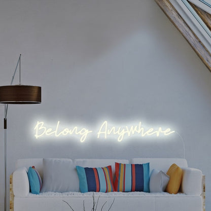 Belong Anywhere Led Neon Sign Wall Art | Shineneon