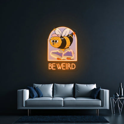 Best Believe Im Here To Be Weird Bee Funny Neon Signs - Shineneon