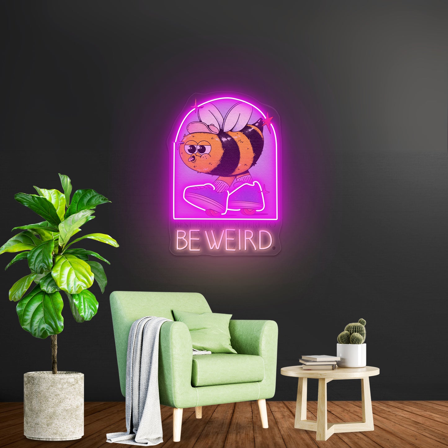 Best Believe Im Here To Be Weird Bee funny Neon Signs