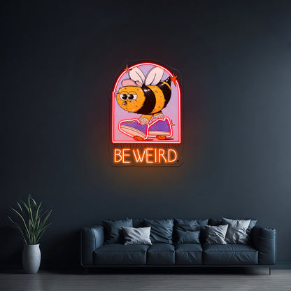 Best Believe Im Here To Be Weird Bee funny Neon Signs