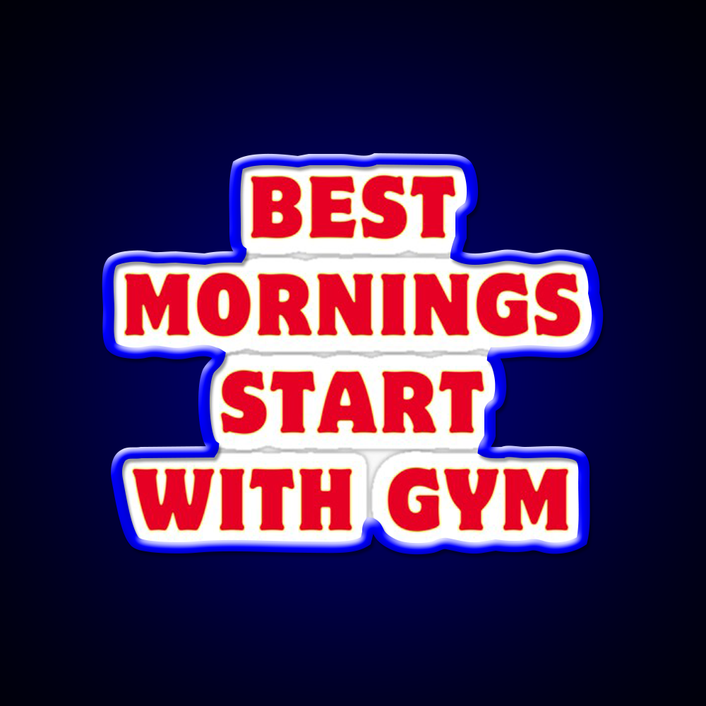 Best Mornings Start With Gym Fitness Led Neon Sign Rgb Color