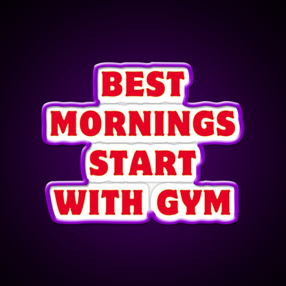 Best Mornings Start With Gym Fitness Led Neon Sign Rgb Color