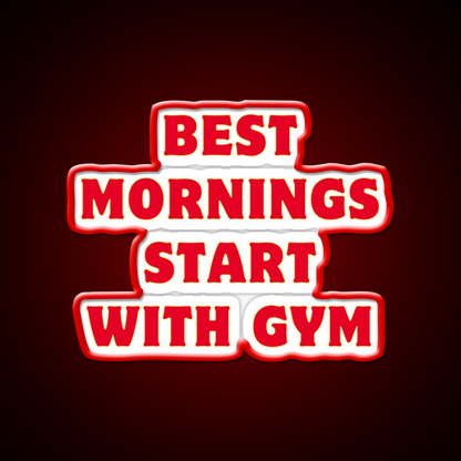 Best Mornings Start With Gym Fitness Led Neon Sign Rgb Color