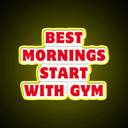 Best Mornings Start With Gym Fitness Led Neon Sign Rgb Color